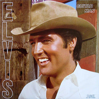 "Guitar Man" album by Elvis Presley "Guitar Man" album by Elvis Presley