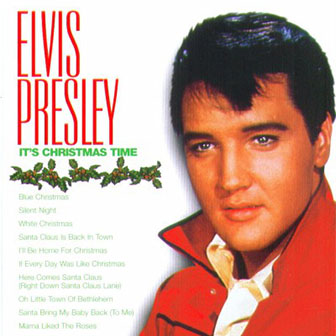"It's Christmas Time" album by Elvis Presley "It's Christmas Time" album by Elvis Presley