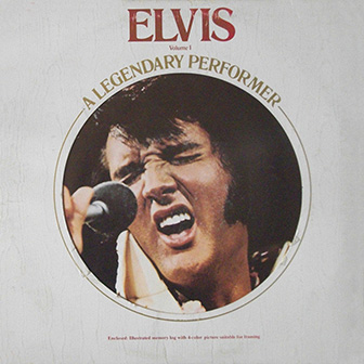 "A Legendary Performer, Vol. 1" album by Elvis Presley "A Legendary Performer, Vol. 1" album by Elvis Presley