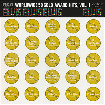 "Worldwide 50 Gold Award Hits Vol. 1" album by Elvis Presley "Worldwide 50 Gold Award Hits Vol. 1" album by Elvis Presley