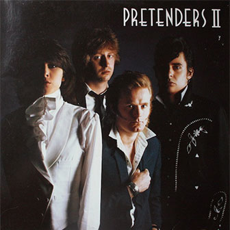 "Pretenders II" album by The Pretenders "Pretenders II" album by The Pretenders