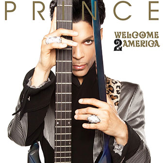 "Welcome 2 America" album by Prince "Welcome 2 America" album by Prince