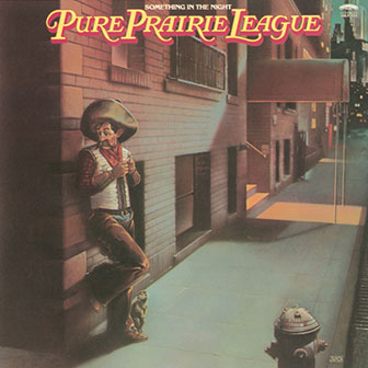 "Still Right Here In My Heart" by Pure Prairie League "Still Right Here In My Heart" by Pure Prairie League