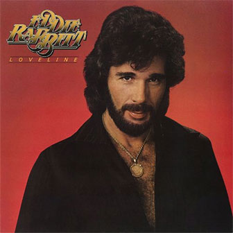 "Loveline" album by Eddie Rabbitt "Loveline" album by Eddie Rabbitt
