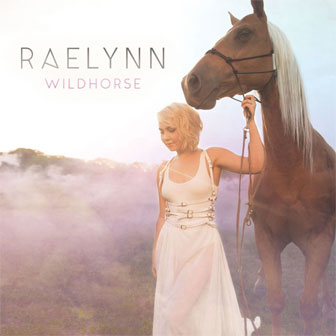 "Wildhorse" album by RaeLynn "Wildhorse" album by RaeLynn