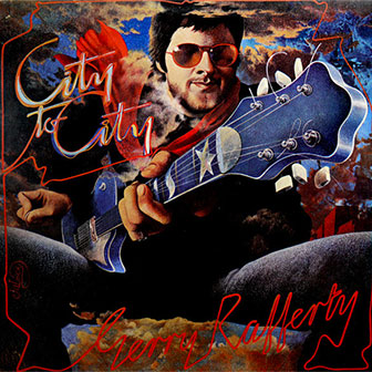"City To City" album by Gerry Rafferty "City To City" album by Gerry Rafferty