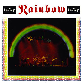 "On Stage" album by Rainbow "On Stage" album by Rainbow