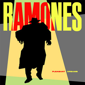 "Pleasant Dreams" album by The Ramones "Pleasant Dreams" album by The Ramones