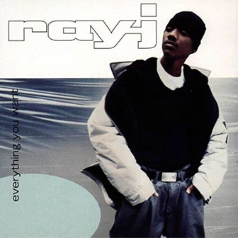 "Everything You Want" album by Ray J "Everything You Want" album by Ray J