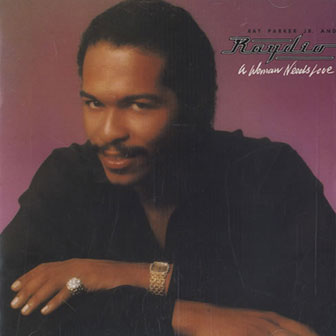 "A Woman Needs Love" album by Raydio "A Woman Needs Love" album by Raydio