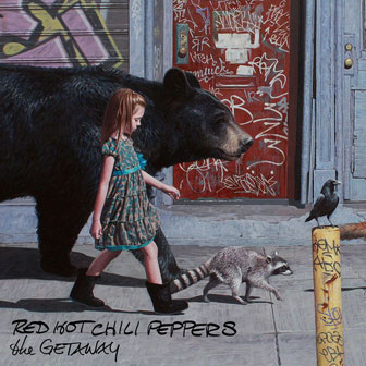 "The Getaway" album by Red Hot Chili Peppers "The Getaway" album by Red Hot Chili Peppers