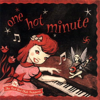 "One Hot Minute" album by Red Hot Chili Peppers "One Hot Minute" album by Red Hot Chili Peppers