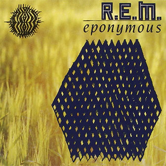 "Eponymous" album by R.E.M. "Eponymous" album by R.E.M.
