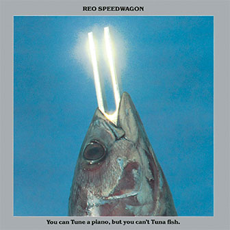 "You Can Tune A Piano But You Can't Tuna Fish" album