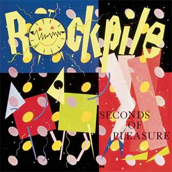 "Seconds Of Pleasure" album by Rockpile "Seconds Of Pleasure" album by Rockpile