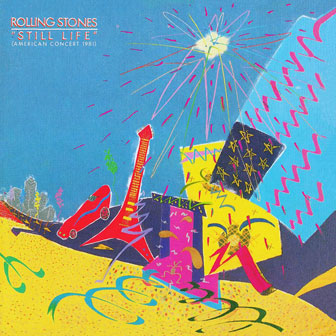 "Still Life" album by Rolling Stones "Still Life" album by Rolling Stones