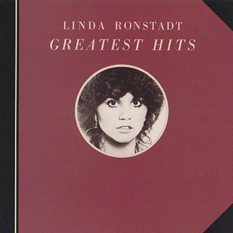 "Greatest Hits" album by Linda Ronstadt "Greatest Hits" album by Linda Ronstadt