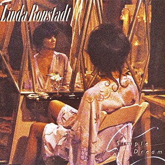 "Simple Dreams" album by Linda Ronstadt "Simple Dreams" album by Linda Ronstadt