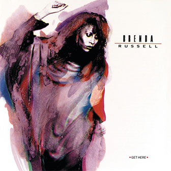 "Get Here" album by Brenda Russell "Get Here" album by Brenda Russell