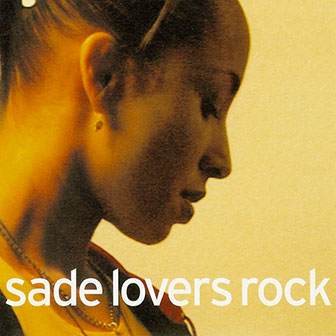 "Lovers Rock" album by Sade "Lovers Rock" album by Sade