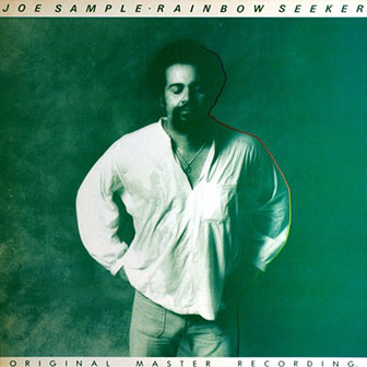 "Rainbow Seeker" album by Joe Sample "Rainbow Seeker" album by Joe Sample