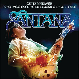 "Guitar Heaven" album by Santana "Guitar Heaven" album by Santana
