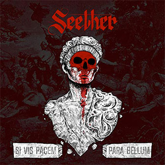 "Si Vis Pacem, Para Bellum" album by Seether "Si Vis Pacem, Para Bellum" album by Seether