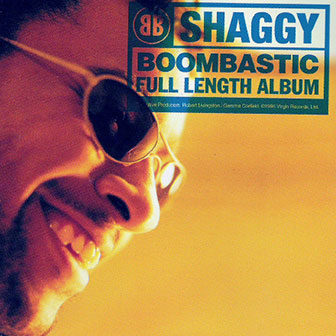 "Boombastic" album by Shaggy "Boombastic" album by Shaggy