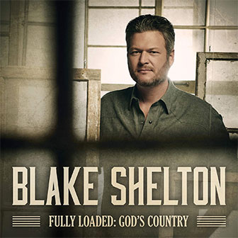 "Nobody But You" by Blake Shelton "Nobody But You" by Blake Shelton