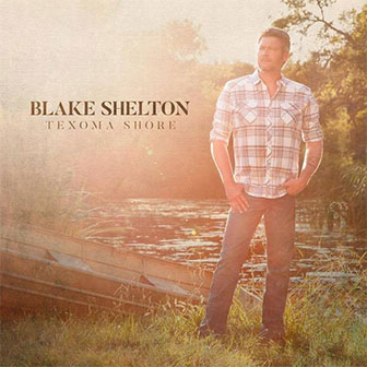 "I Lived It" by Blake Shelton "I Lived It" by Blake Shelton