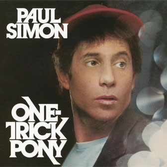 "One Trick Pony" album "One Trick Pony" album
