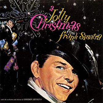 "A Jolly Christmas From Frank Sinatra" album "A Jolly Christmas From Frank Sinatra" album