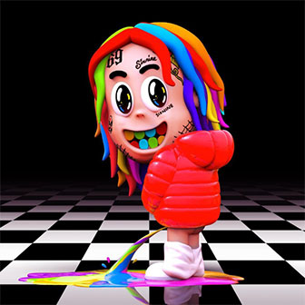 "Waka" by 6ix9ine "Waka" by 6ix9ine