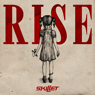 "Rise" album by Skillet "Rise" album by Skillet