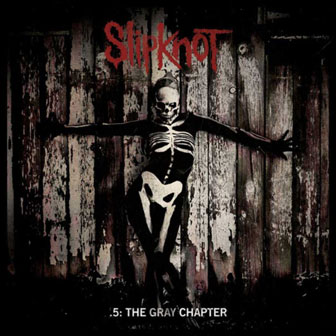 ".5: The Gray Chapter" album by Slipknot ".5: The Gray Chapter" album by Slipknot