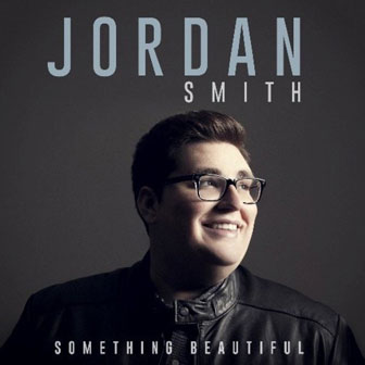"Something Beautiful" album by Jordan Smith "Something Beautiful" album by Jordan Smith