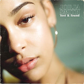 "Lost And Found" album by Jorja Smith "Lost And Found" album by Jorja Smith