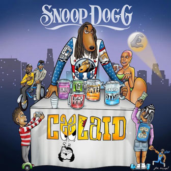 "Coolaid" album by Snoop Dogg "Coolaid" album by Snoop Dogg