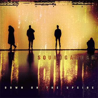 "Down On The Upside" album by Soundgarden "Down On The Upside" album by Soundgarden