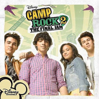 "Camp Rock 2: The Final Jam" soundtrack "Camp Rock 2: The Final Jam" soundtrack