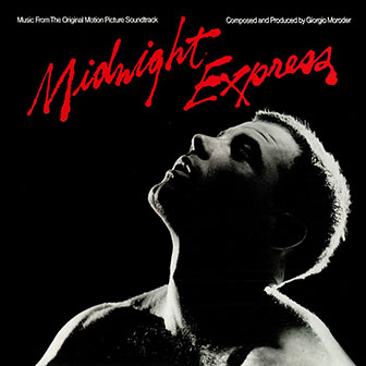 "Midnight Express" soundtrack "Midnight Express" soundtrack