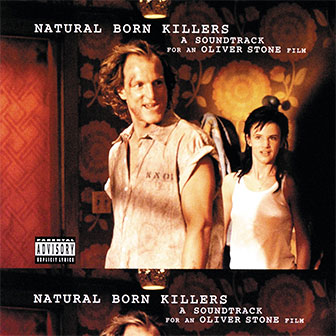 "Natural Born Killers" soundtrack "Natural Born Killers" soundtrack