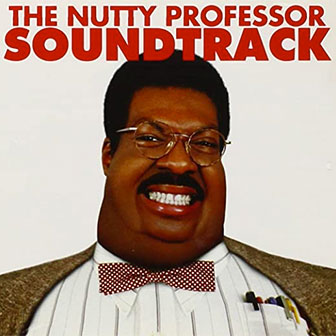 "The Nutty Professor" Soundtrack "The Nutty Professor" Soundtrack