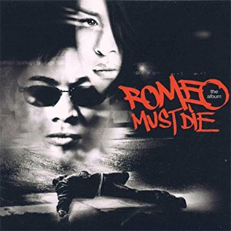 "Romeo Must Die" soundtrack "Romeo Must Die" soundtrack