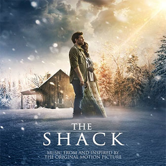 "The Shack" Soundtrack "The Shack" Soundtrack