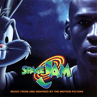 "Space Jam" soundtrack "Space Jam" soundtrack