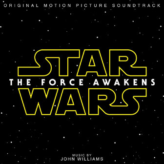 Star Wars: The Force Awakens Soundtrack Star Wars: The Force Awakens Soundtrack