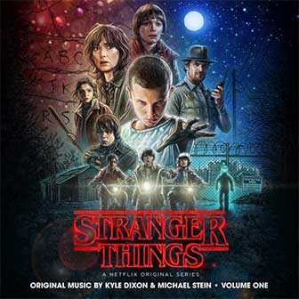 "Stranger Things, Volume One" Soundtrack "Stranger Things, Volume One" Soundtrack