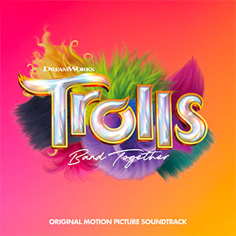 "Trolls: Band Together" soundtrack "Trolls: Band Together" soundtrack