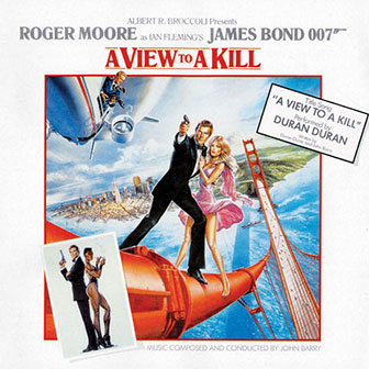 "A View To A Kill" Soundtrack "A View To A Kill" Soundtrack